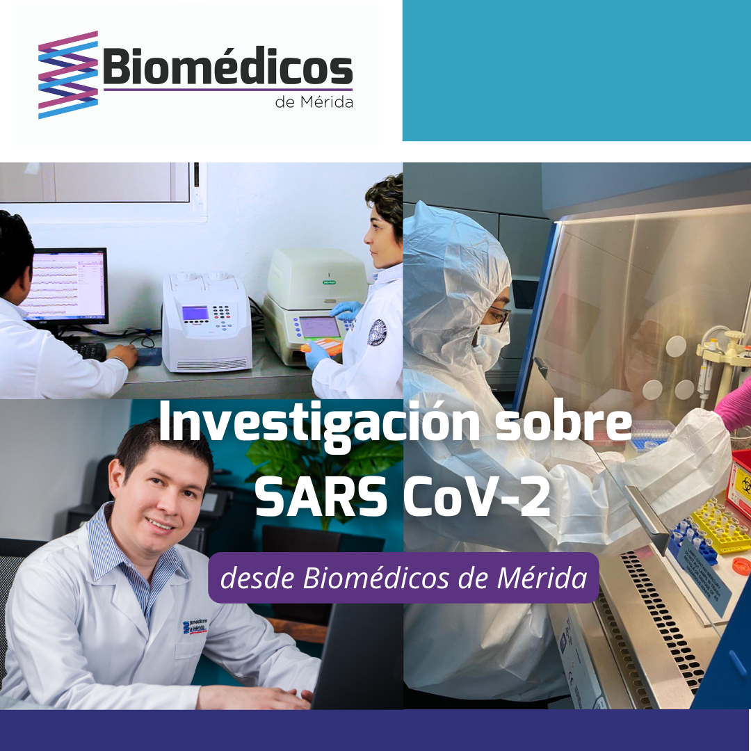 Investigación Biomédicos de Mérida SARS CoV-2